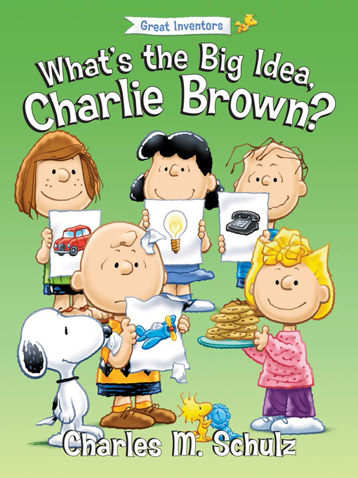 Title details for What's the Big Idea, Charlie Brown? by Charles M. Schulz - Available